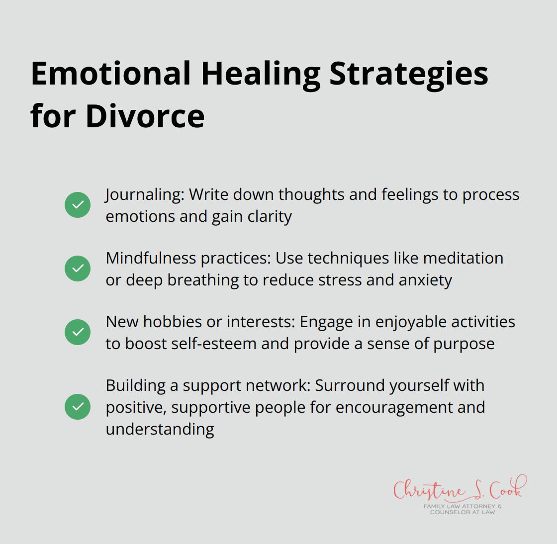 Checkmark list of four emotional healing strategies for divorce: Journaling, Mindfulness practices, New hobbies or interests, and Building a support network